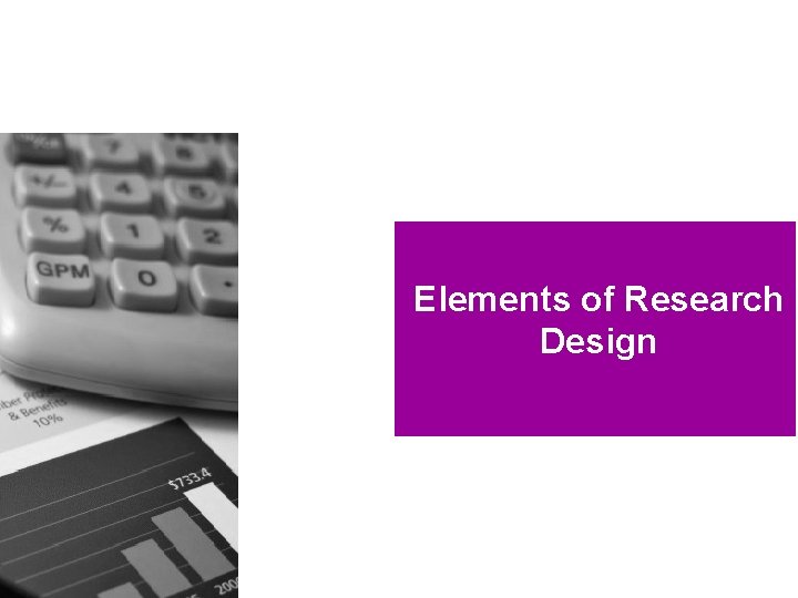 Elements of Research Design 