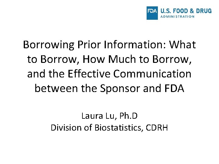 Borrowing Prior Information: What to Borrow, How Much to Borrow, and the Effective Communication