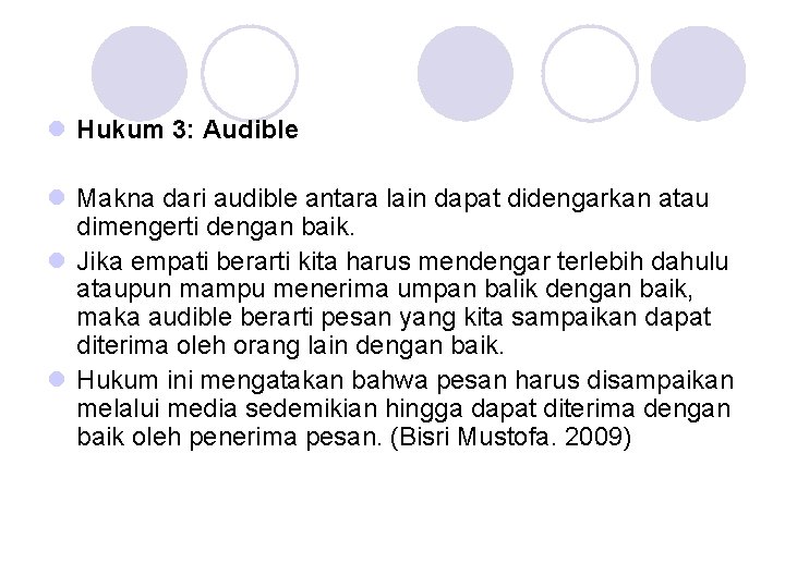 l Hukum 3: Audible l Makna dari audible antara lain dapat didengarkan atau dimengerti