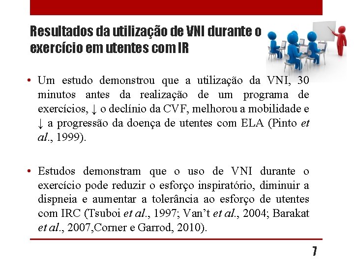 Resultados da utilização de VNI durante o exercício em utentes com IR • Um