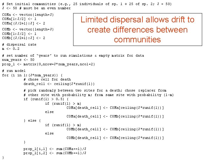# Set initial communities (e. g. , 25 individuals of sp. 1 + 25 # Set initial communities (e. g. , 25 individuals of sp. 1 + 25