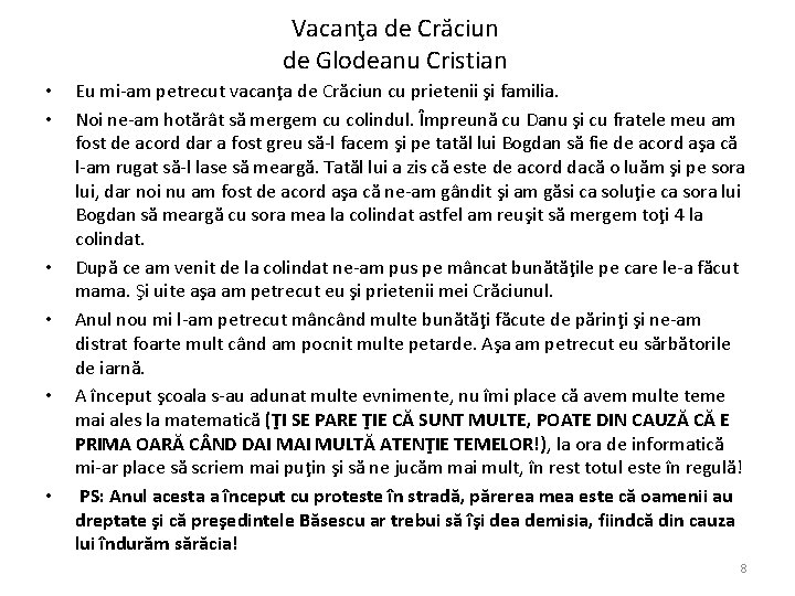 Vacanţa de Crăciun de Glodeanu Cristian • • • Eu mi-am petrecut vacanţa de