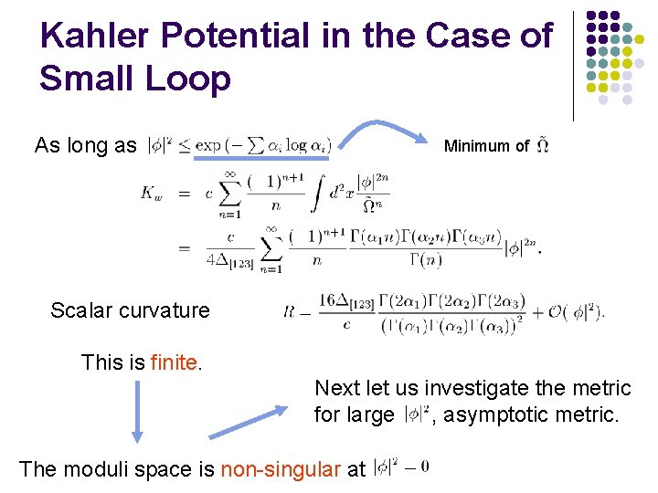 Kahler Potential in the Case of Small Loop As long as Minimum of Scalar