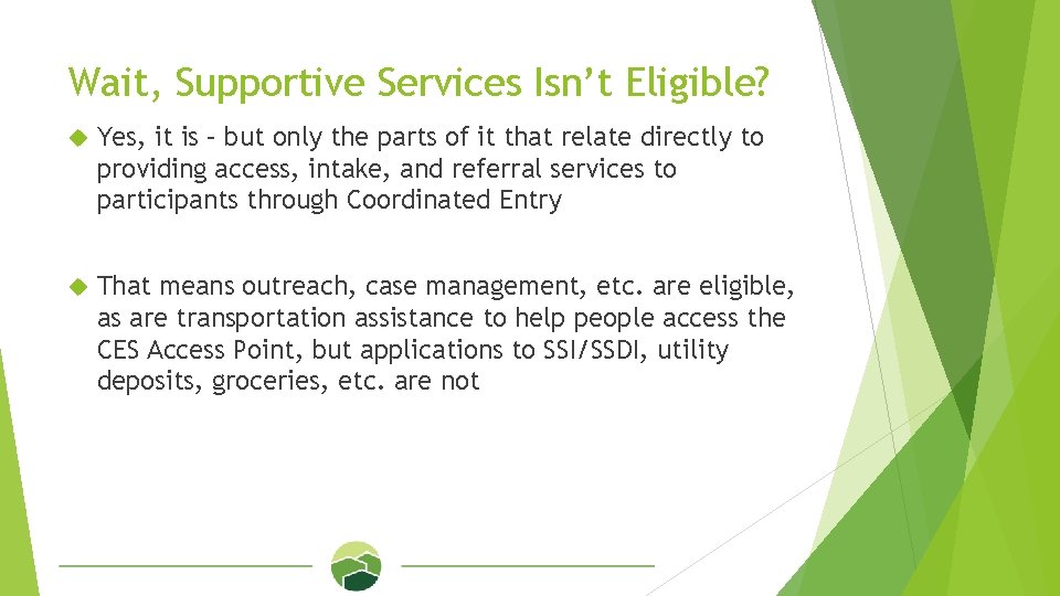 Wait, Supportive Services Isn’t Eligible? Yes, it is – but only the parts of