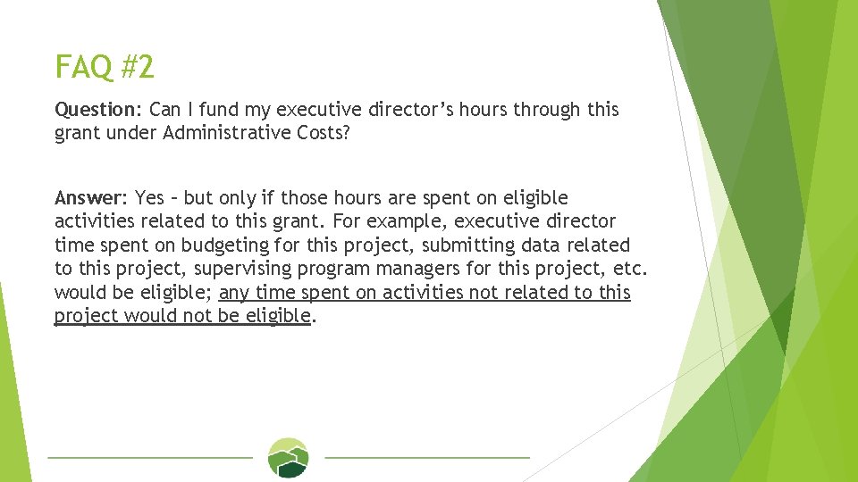 FAQ #2 Question: Can I fund my executive director’s hours through this grant under