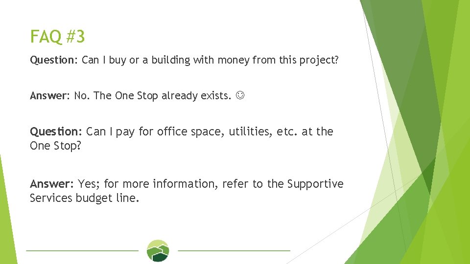 FAQ #3 Question: Can I buy or a building with money from this project?