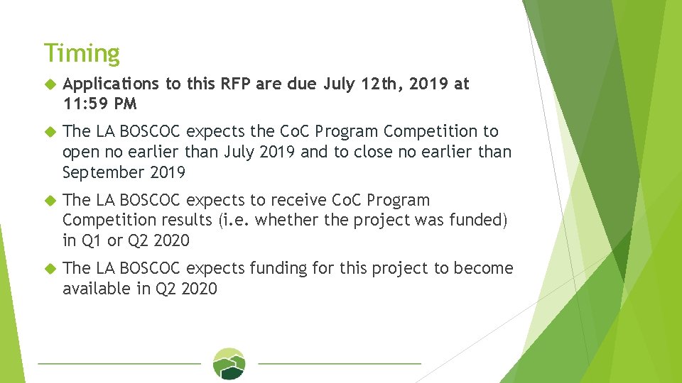 Timing Applications to this RFP are due July 12 th, 2019 at 11: 59