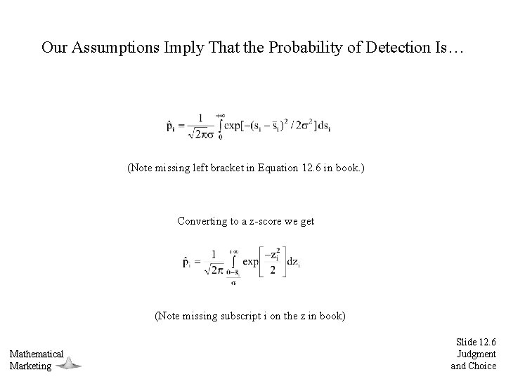 Our Assumptions Imply That the Probability of Detection Is… (Note missing left bracket in