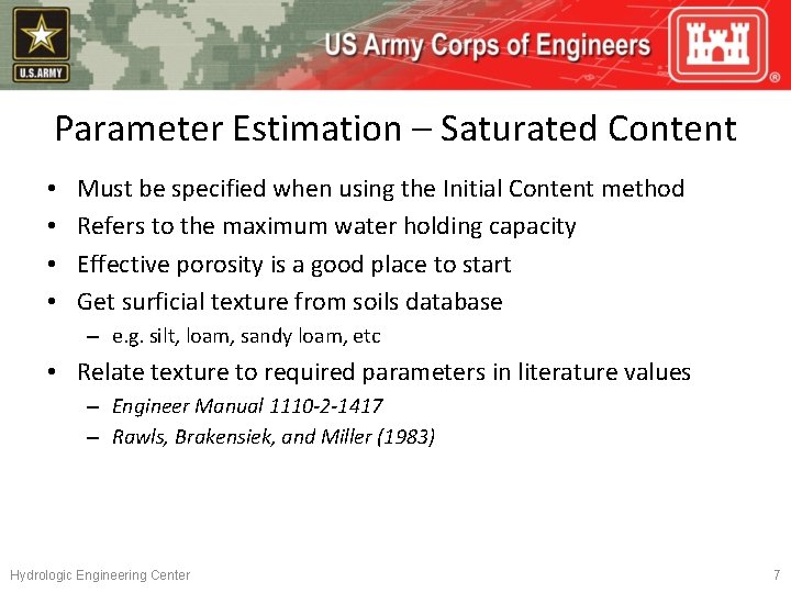 Parameter Estimation – Saturated Content • • Must be specified when using the Initial