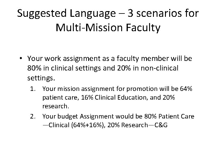 Suggested Language – 3 scenarios for Multi-Mission Faculty • Your work assignment as a