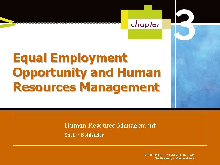 Equal Employment Opportunity and Human Resources Management Managing Human Resources Human Resource Management Snell