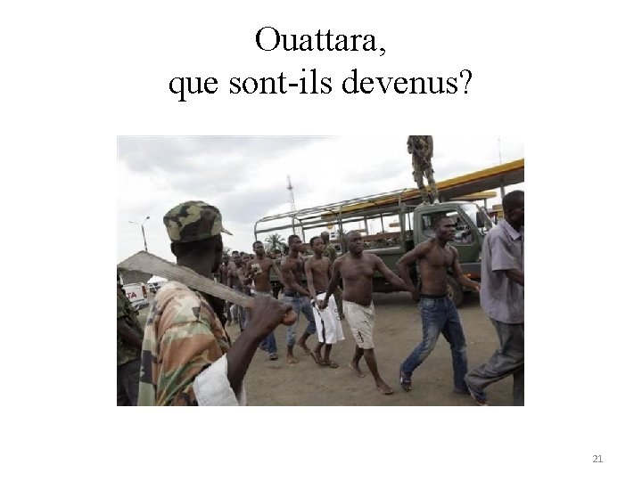 Ouattara, que sont-ils devenus? 21 