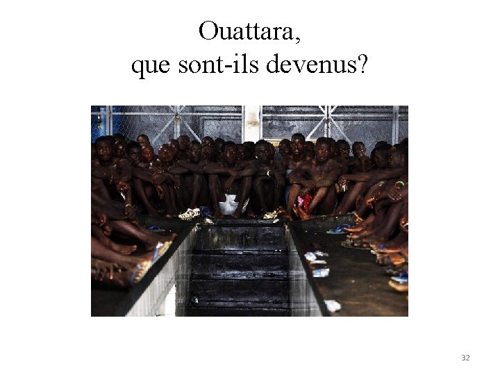 Ouattara, que sont-ils devenus? 32 Ouattara, que sont-ils devenus? 32