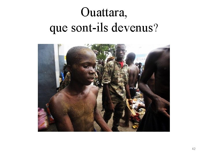 Ouattara, que sont-ils devenus? 42 