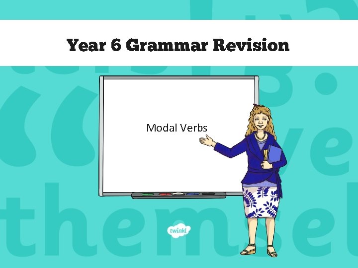 Year 6 Grammar Revision Modal Verbs 