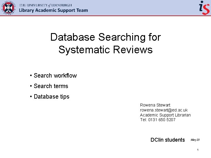 Database Searching for Systematic Reviews • Search workflow • Search terms • Database tips