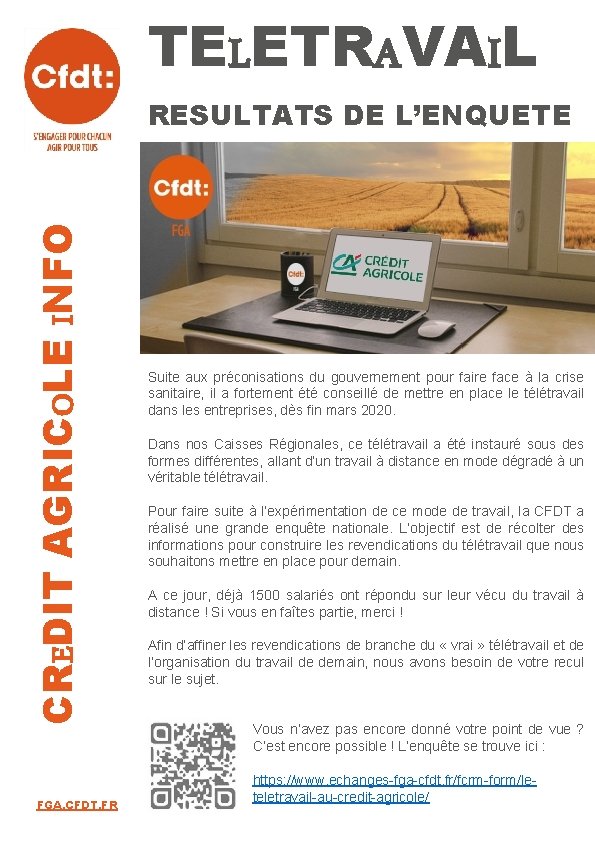 TELETRAVAIL CREDIT AGRICOLE INFO RESULTATS DE L’ENQUETE FGA. CFDT. FR Suite aux préconisations du