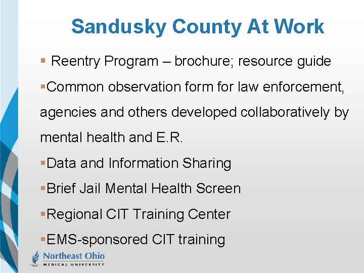 Sandusky County At Work § Reentry Program – brochure; resource guide §Common observation form