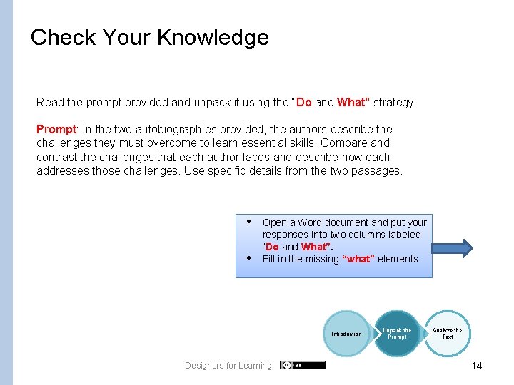 Check Your Knowledge Read the prompt provided and unpack it using the “Do and