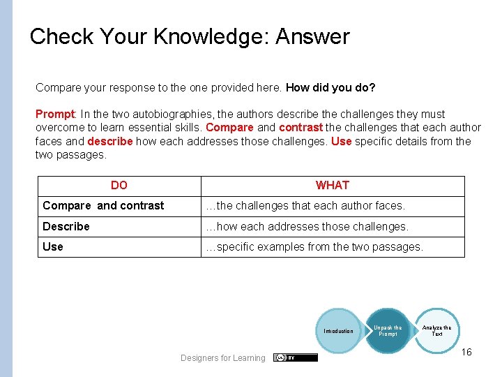 Check Your Knowledge: Answer Compare your response to the one provided here. How did
