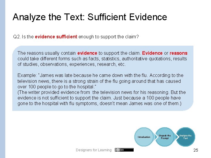 Analyze the Text: Sufficient Evidence Q 2. Is the evidence sufficient enough to support