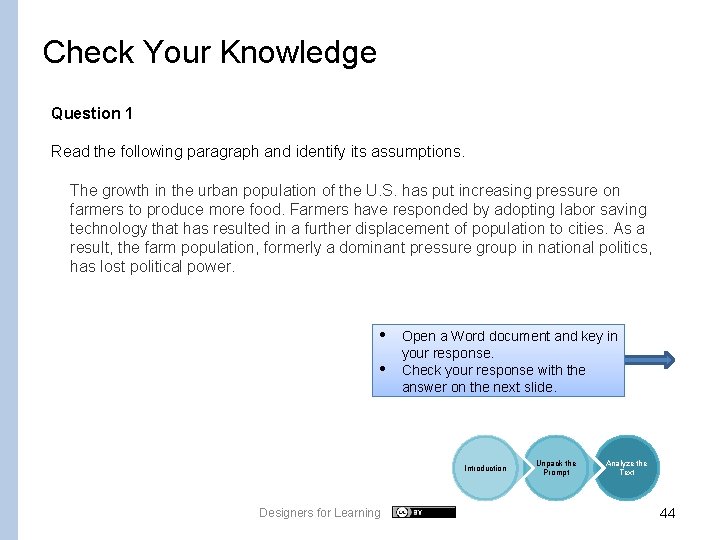 Check Your Knowledge Question 1 Read the following paragraph and identify its assumptions. The
