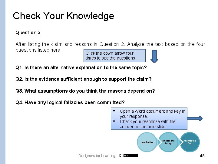 Check Your Knowledge Question 3 After listing the claim and reasons in Question 2.