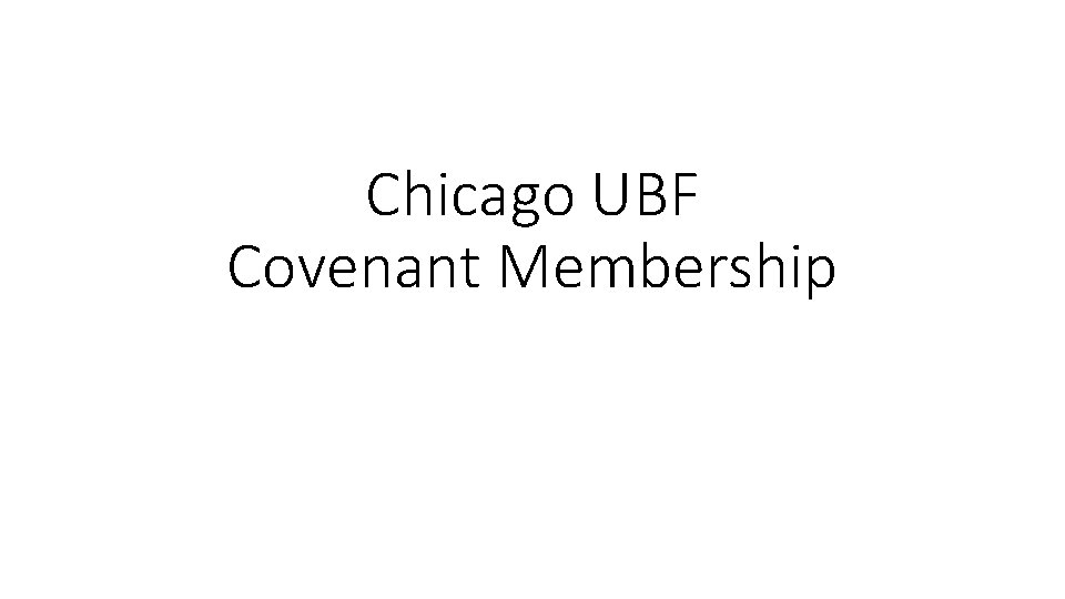 Chicago UBF Covenant Membership 