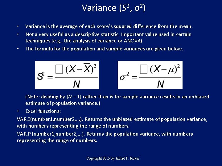 Variance (S 2, σ2) • • • Variance is the average of each score’s