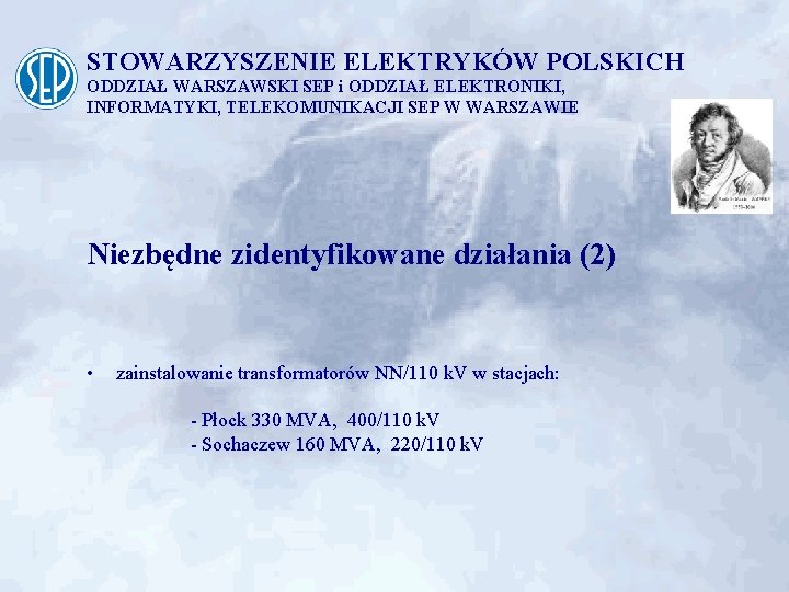 STOWARZYSZENIE ELEKTRYKÓW POLSKICH ODDZIAŁ WARSZAWSKI SEP i ODDZIAŁ ELEKTRONIKI, INFORMATYKI, TELEKOMUNIKACJI SEP W WARSZAWIE