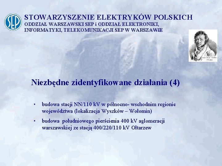 STOWARZYSZENIE ELEKTRYKÓW POLSKICH ODDZIAŁ WARSZAWSKI SEP i ODDZIAŁ ELEKTRONIKI, INFORMATYKI, TELEKOMUNIKACJI SEP W WARSZAWIE