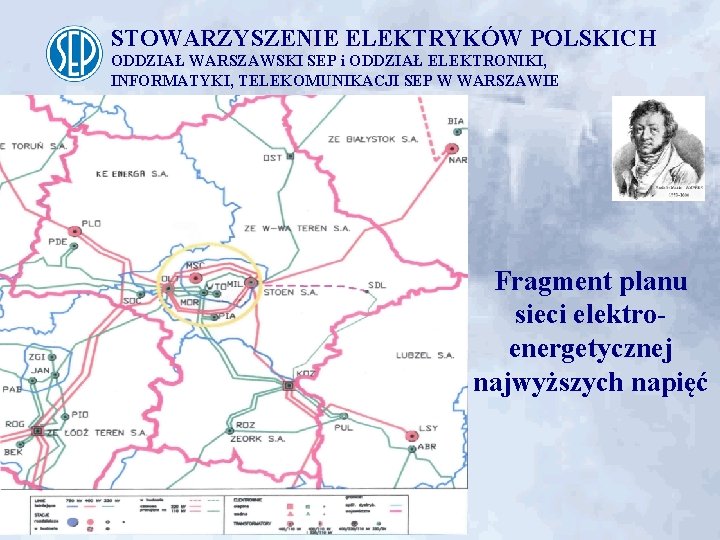 STOWARZYSZENIE ELEKTRYKÓW POLSKICH ODDZIAŁ WARSZAWSKI SEP i ODDZIAŁ ELEKTRONIKI, INFORMATYKI, TELEKOMUNIKACJI SEP W WARSZAWIE