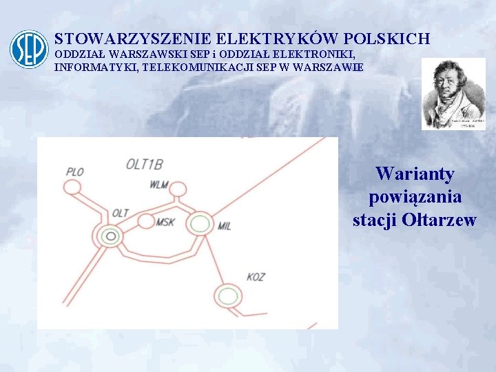 STOWARZYSZENIE ELEKTRYKÓW POLSKICH ODDZIAŁ WARSZAWSKI SEP i ODDZIAŁ ELEKTRONIKI, INFORMATYKI, TELEKOMUNIKACJI SEP W WARSZAWIE