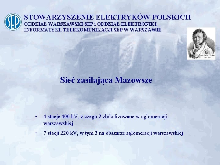 STOWARZYSZENIE ELEKTRYKÓW POLSKICH ODDZIAŁ WARSZAWSKI SEP i ODDZIAŁ ELEKTRONIKI, INFORMATYKI, TELEKOMUNIKACJI SEP W WARSZAWIE