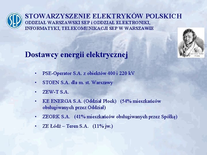 STOWARZYSZENIE ELEKTRYKÓW POLSKICH ODDZIAŁ WARSZAWSKI SEP i ODDZIAŁ ELEKTRONIKI, INFORMATYKI, TELEKOMUNIKACJI SEP W WARSZAWIE