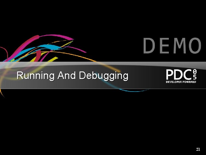 Running And Debugging 21 