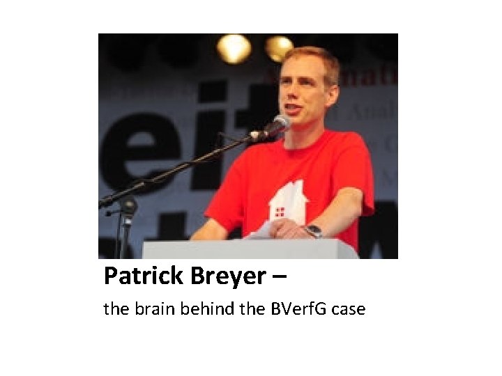 Patrick Breyer – the brain behind the BVerf. G case 