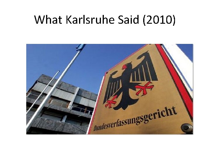 What Karlsruhe Said (2010) 