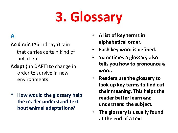 3. Glossary A Acid rain (AS ihd rayn) rain that carries certain kind of