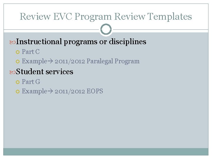 Review EVC Program Review Templates Instructional programs or disciplines Part C Example 2011/2012 Paralegal