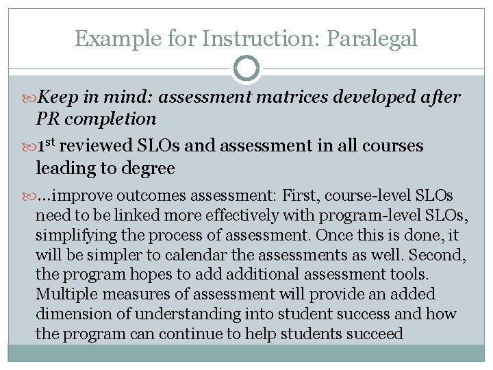 Example for Instruction: Paralegal Keep in mind: assessment matrices developed after PR completion 1