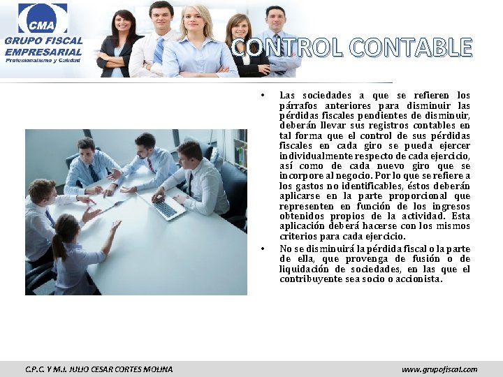 CONTROL CONTABLE • • C. P. C. Y M. I. JULIO CESAR CORTES MOLINA