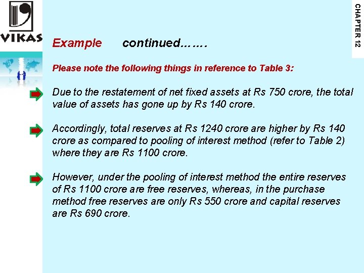 continued……. Please note the following things in reference to Table 3: Due to the