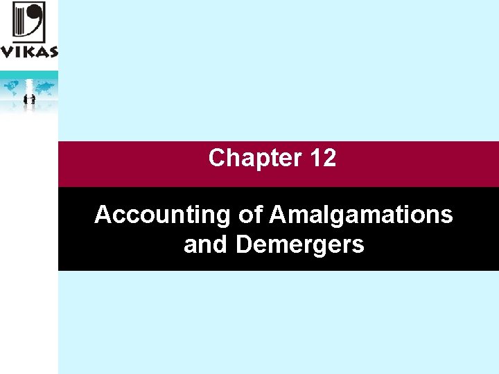 Chapter 12 Accounting of Amalgamations and Demergers 
