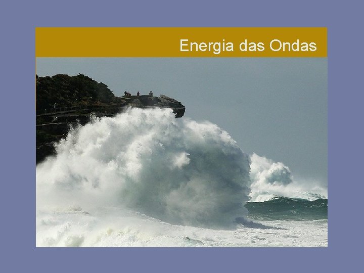 Energia das Ondas 