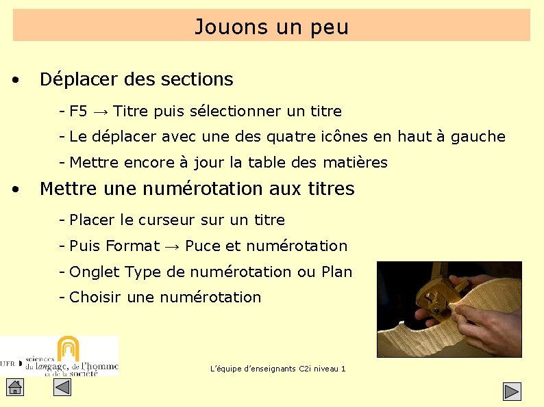 Jouons un peu • Déplacer des sections - F 5 → Titre puis sélectionner