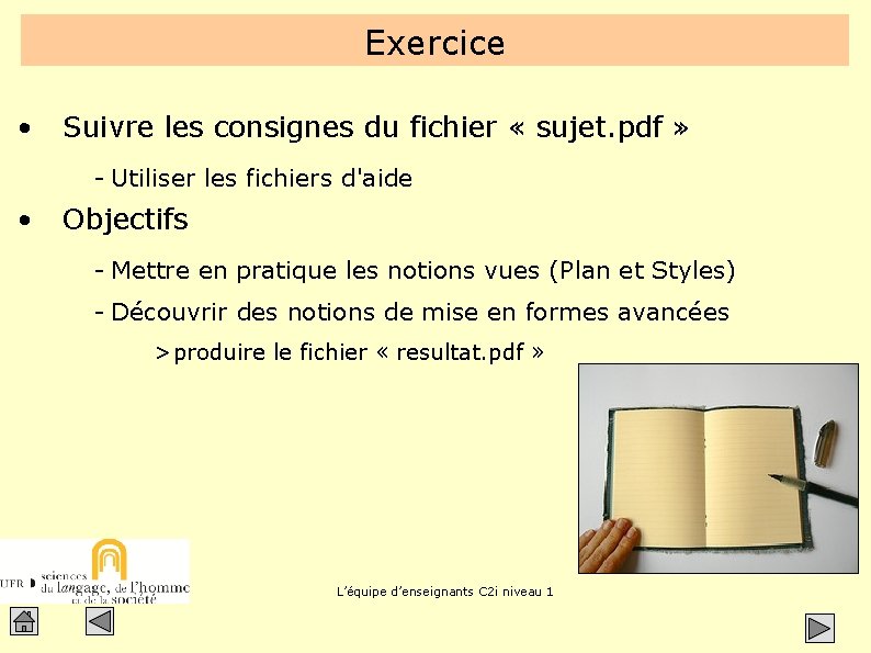 Exercice • Suivre les consignes du fichier « sujet. pdf » - Utiliser les