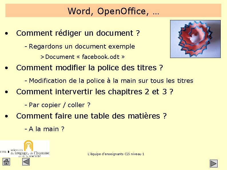 Word, Open. Office, … • Comment rédiger un document ? - Regardons un document