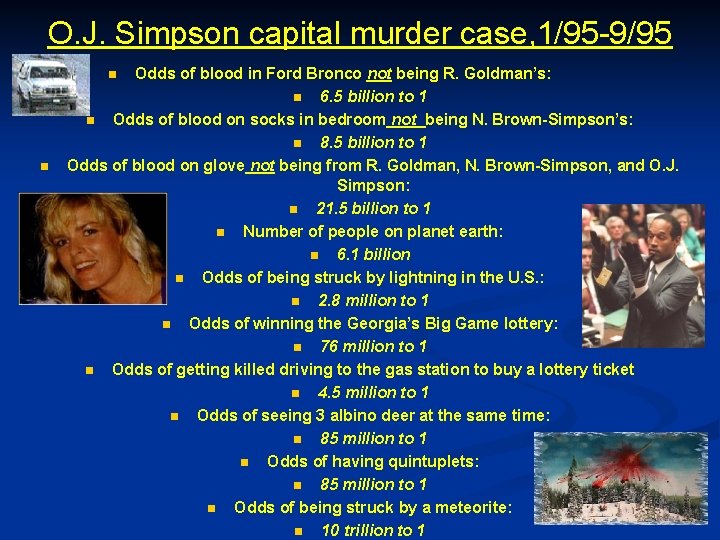 O. J. Simpson capital murder case, 1/95 -9/95 Odds of blood in Ford Bronco