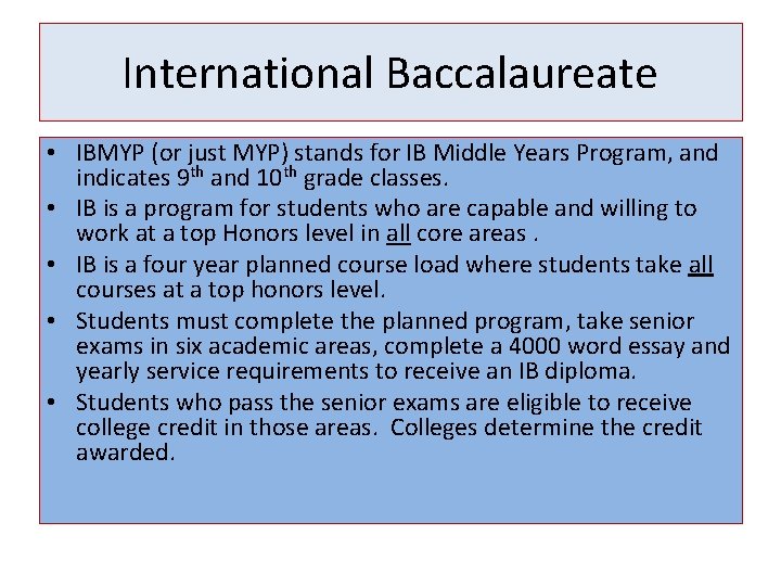 International Baccalaureate • IBMYP (or just MYP) stands for IB Middle Years Program, and